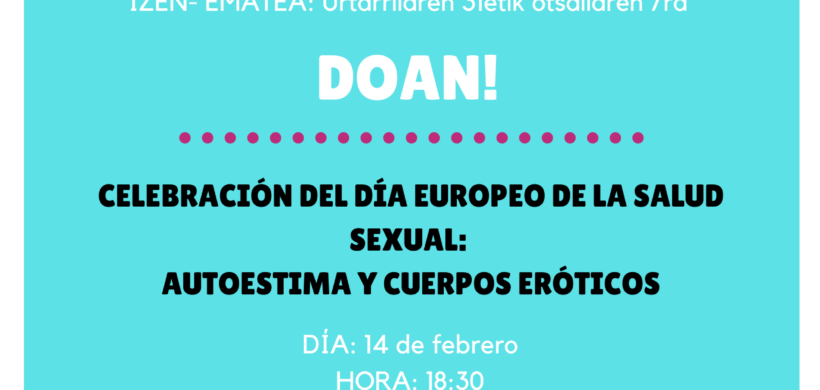 CELEBRACIÓN DEL DÍA EUROPEO DE LA SALUD SEXUAL: AUTOESTIMA Y CUERPOS ERÓTICOS