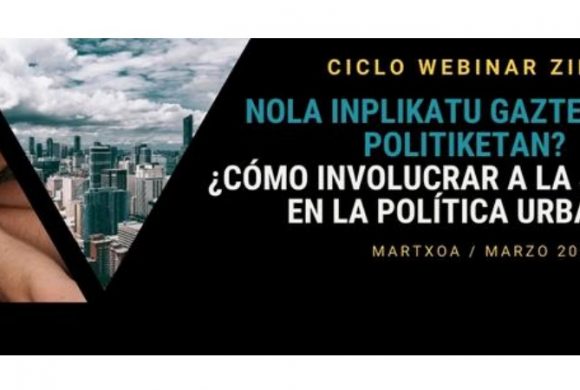 CICLO WEBINARS «¿CÓMO INVOLUCRAR A LAS PERSONAS JÓVENES EN LA POLÍTICA URBANA?»